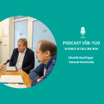 Obrázek epizody Podcast VŠB-TUO #34 - Science is calling - Zdeněk Neufinger a Samuel Kamínský