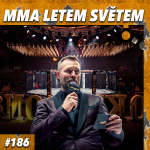 Obrázek epizody MMA LETEM SVĚTEM 186 - OKTAGON21, UNDG: LAST MAN STANDING, OKTAGON22