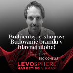 Obrázek epizody #292 Budúcnosť e-shopov: Budovanie brandu v hlavnej úlohe!
