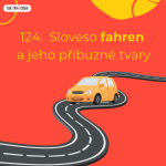 Obrázek epizody 124. Sloveso FAHREN a příbuzná slova