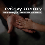 Obrázek epizody 25|08|17| František Brückner | Ježíšovy zázraky III.