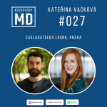 Obrázek epizody #027 Kateřina Vacková - Preventívna medicína, Praha