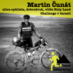 Obrázek epizody Martin Čunát: bikepacker, dobrodruh, vítěz Holy Land Challenge v Izraeli