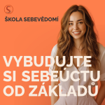 Obrázek epizody Jak vybudovat sebeúctu od základů 🧱 (E87)