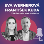 Obrázek epizody Eva Wernerová a František Kuda | VŠB Ostrava