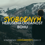 Obrázek epizody #01 Svobodným - Nerušená oddanost Bohu I. | Konference Oddanost