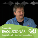 Obrázek epizody EVOLUCIONÁŘI 6. díl - Jaromír Bosák