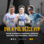 Obrázek epizody Dva a půl běžce #19: Recap pražského maratonu, běžecká abeceda, technika běhu, Vltava Run