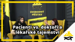 Obrázek epizody Studio Svobodného přístavu: Pacienti versus doktoři a lékařské tajemství