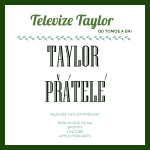 Obrázek epizody Přátelé Taylor