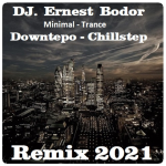 Obrázek epizody DJ. Ernest Bodor - FL Minimal Trance Downtepo Chillstep  Remix 2021