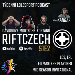 Obrázek epizody RIFTCZECH S1E2 | LCK a LPL, kontroverzní IKISEQ, EG Dream, playoffs EU Masters a top hráči LEC