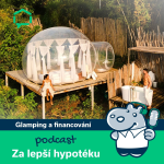 Obrázek epizody 174. Glamping a financování: kompletní průvodce pro začátečníky