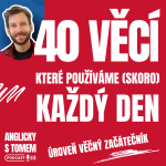 Obrázek epizody 40 věcí, které používáme (skoro) každý den