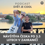 Obrázek epizody Návštěva Česka po 3.5 letech života v zahraničí
