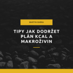 Obrázek epizody Podcast - Tipy jak dodržet plán kcal a makroživin