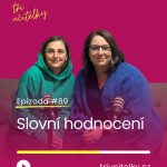 Obrázek epizody 89: Slovní hodnocení - praktický průvodce pro přetížené učitele