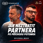 Obrázek epizody Jak neztratit partnera po příchodu potomka | Vztahocast #003