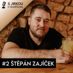 Obrázek epizody #2 Štěpán Zajíček