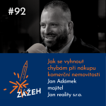 Obrázek epizody 92: Jan Adámek | Jak se vyhnout chybám při nákupu komerční nemovitosti