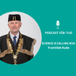 Obrázek epizody Podcast VŠB-TUO #24 – Science is calling – František Kuda