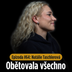 Obrázek epizody Epizoda #64: Natálie Taschlerová - co opravdu stojí za cestou na vrchol?