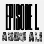 Obrázek epizody Episode 1 – MY EMANCIPATION DON’T FIT IN YOUR EQUATION – Abdu Ali