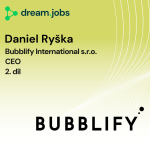 Obrázek epizody #63 - Daniel Ryška - 2. díl - CEO - Bubblify International s.r.o.