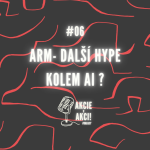 Obrázek epizody #06 ARM - DALŠÍ HYPE KOLEM AI?