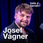 Obrázek epizody Josef Vágner: DÍky Muzikálům Naruby se dostaneme po celé republice, občas přineseme kulturu do míst, kde už 20 let nic nebylo