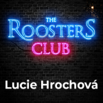 Obrázek epizody #3 | Lucie Hrochová | The Roosters Club