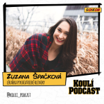 Obrázek epizody 8: Zuzana Špačková: Většinu zklamání si tvoříme svým očekáváním