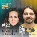 Obrázek epizody #22 Trochu jiná právnička - Alena Malachová