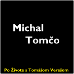 Obrázek epizody Po Živote s Tomášom Verešom #56- Michal Tomčo