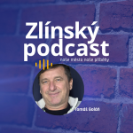Obrázek epizody Zlínský podcast - Tomáš Goláň