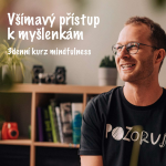 Obrázek epizody 2. Všímavý přístup k myšlenkám. 3denní ochutnávka mindfulness