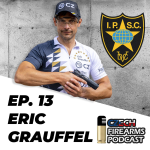 Obrázek epizody Ep. 13 - Eric Grauffel, The Ultimate IPSC World Champion - EN
