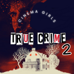Obrázek epizody #46 Cinema Girls - True Crime Movies 2