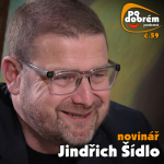 Obrázek epizody PO DOBRÉM 59 - Jindřich Šídlo
