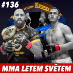 Obrázek epizody MMA LETEM SVĚTEM - 136