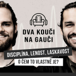 Obrázek epizody Disciplína, lenost, laskavost - o čem to vlastně je?