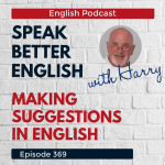 Obrázek epizody Speak Better English with Harry | Episode 369