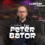 Obrázek epizody Lužifčák #186 Peter Bátor