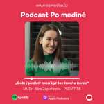 Obrázek epizody #8 PEDIATRIE – MUDr. Zapletalová: „Dobrý pediatr musí být tak trochu herec“