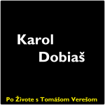 Obrázek epizody Po Živote s Tomášom Verešom #81 - Karol Dobiaš