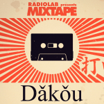 Obrázek epizody Mixtape: Dakou