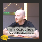 Obrázek epizody Tim Kožuchov: Cesta k libertarianismu 💛 HOVORY O ANARCHII 16 💛