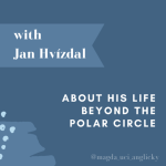 Obrázek epizody With Jan Hvizdal about his life beyond the polar circle