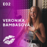 Obrázek epizody E02 Na začátku jsem byla Brouk Pytlík, říká CEO VERONIKA BAMBASOVÁ