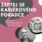 Obrázek epizody Zeptej se kariérového poradce vol.1 - odpovídá: Petra Drahoňovská & Lucie Václavková - 23.11.2020
